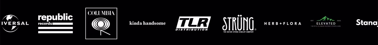 Universal, Republic Records, Columbia, Kinda Handsome, TLR Distribution, Strüng, Herb + Flora, Elevated, Stanaj